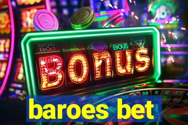 baroes bet